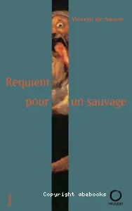 Requiem pour un sauvage