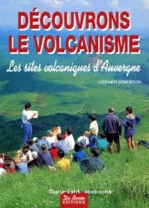 Découvrons le volcanisme