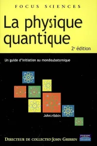 Physique quantique (La)
