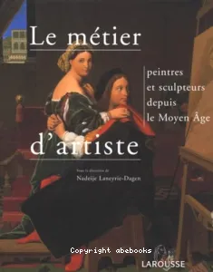 Le métier d'artiste en Occident, depuis le Moyen Age