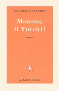 Mamma, li Turchi !