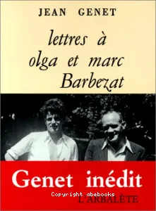 Lettres à Olga et Marc Barbezat