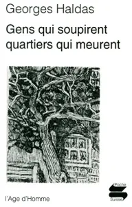 Gens qui soupirent, quartiers qui meurent