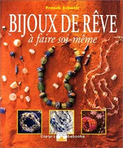 Bijoux de rêve à faire soi-même