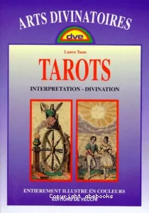 Tarots, interprétation, divination