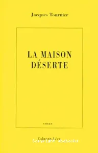 La maison déserte