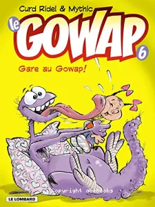 Gare au Gowap !