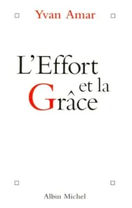 L'effort et la grâce