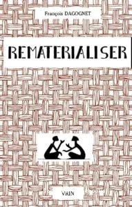 Rematérialiser