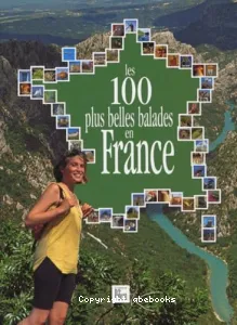 Les 100 plus belles balades en France