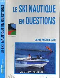 Ski nautique en questions