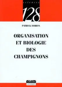 Organisation et biologie des champignons