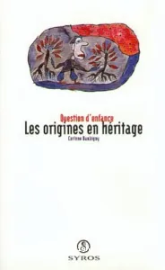 Les Origines en héritage