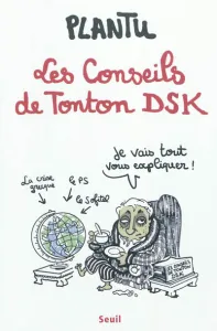Conseils de tonton DSK (Les)