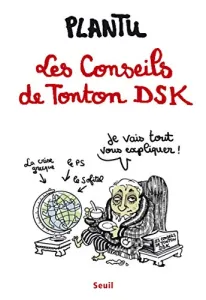 Conseils de tonton DSK (Les)