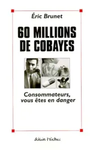 60 millions de cobayes