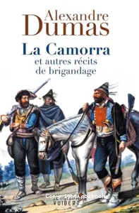 Camorra et autres récits de brigandage (La)