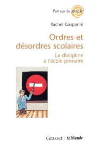 Ordres et désordres scolaires