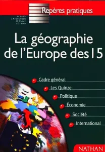 La géographie de l'Europe des 15