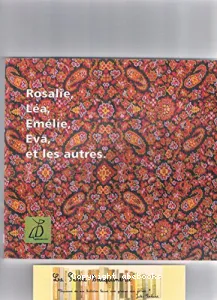 Rosalie, Léa, Emélie, Eva et les autres