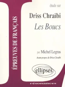 Etude sur Driss Chraïbi, Les Boucs