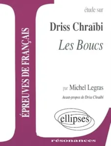 Etude sur Driss Chraïbi, Les Boucs