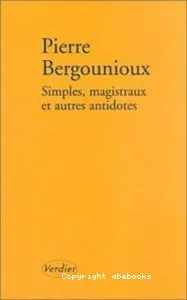 Simples, magistraux et autres antidotes