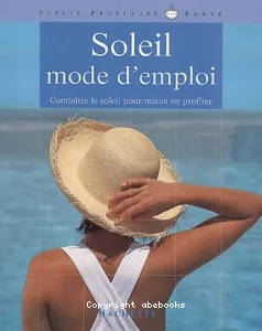 Soleil, mode d'emploi