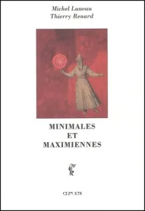 Minimales et maximiennes