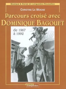 Parcours croisé avec Dominique Bagouet