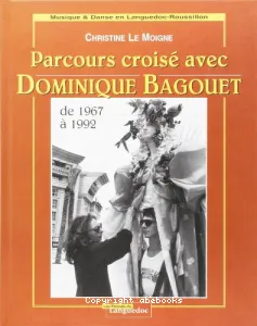 Parcours croisé avec Dominique Bagouet