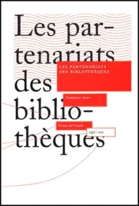 Les partenariats des bibliothèques