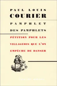 Le pamphlet des pamphlets ; Pétition pour les villageois que l'on empêche de danser