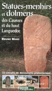 Statues-menhirs et dolmens des Causses et du haut Languedoc