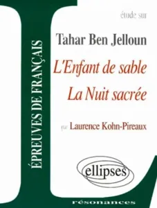 Etude sur Tahar Ben Jelloun, L'enfant de sable, La nuit sacrée