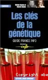 Les clés de la génétique