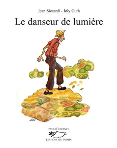 Danseur de lumière (Le)