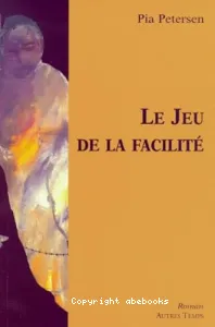 Le jeu de la facilité