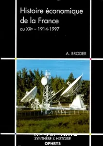 Histoire économique de la France au XXe siècle