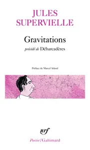 Gravitations ; Débarcadères