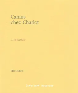 Camus chez Charlot