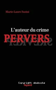 L'auteur du crime pervers et son public