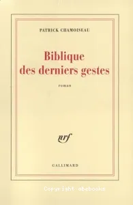 Biblique des derniers gestes