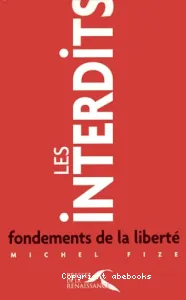 Les interdits, fondement de la liberté