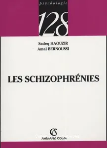 Les schizophrénies