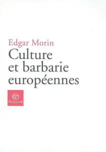Culture et barbarie européennes