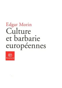 Culture et barbarie européennes