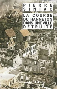 La course du hanneton dans une ville détruite ou La corvée de la soupe