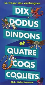 Dix dodus dindons et quatre coqs coquets