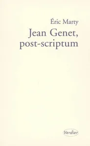 Jean Genet, post-scriptum